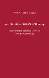 Festschrift Unternehmensbewertung Bernhard Großfeld